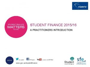 STUDENT FINANCE 201516 A PRACTITIONERS INTRODUCTION 201516 www
