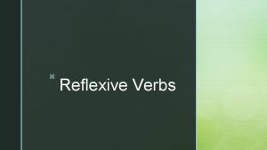 z Reflexive Verbs Reflexiven Verben Reflexive verbszare verbs