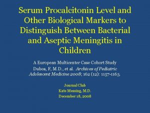 Serum Procalcitonin Level and Other Biological Markers to