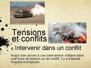 Tensions et conflits 4 Intervenir dans un conflit