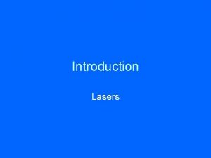 Introduction Lasers Recommended Books Lasers Peter Milonni and