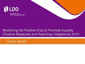 Monitoring the Positive Duty to Promote Equality Positive