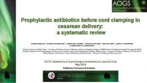 Prophylactic antibiotics before cord clamping in cesarean delivery