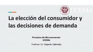 La eleccin del consumidor y las decisiones de