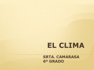 EL CLIMA SRTA CAMARASA 6 GRADO VOCABULARIO DE