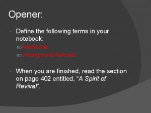 Opener Define the following terms in your notebook