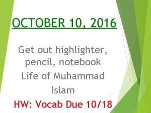 OCTOBER 10 2016 Get out highlighter pencil notebook