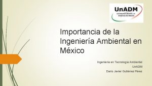 Importancia de la Ingeniera Ambiental en Mxico Ingeniera