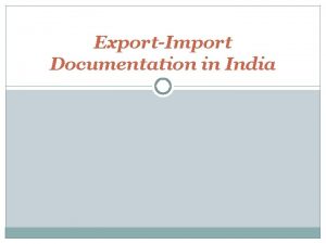 ExportImport Documentation in India Role of Export Documentation