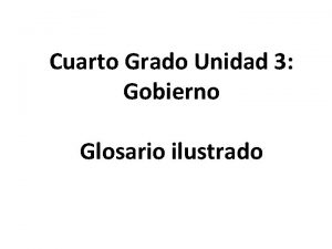 Cuarto Grado Unidad 3 Gobierno Glosario ilustrado lealtad