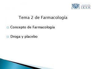 Tema 2 de Farmacologa Concepto de Farmacologa Droga