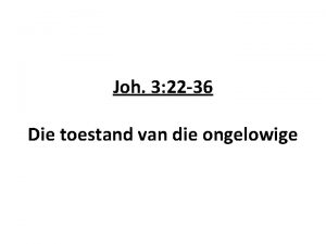 Joh 3 22 36 Die toestand van die