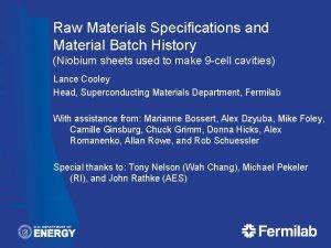 Raw Materials Specifications and Material Batch History Niobium