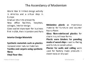 The Ascendancy of Modernism World War II limited