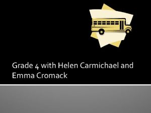 Grade 4 with Helen Carmichael and Emma Cromack