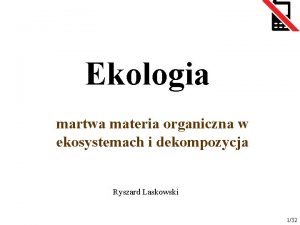 Ekologia martwa materia organiczna w ekosystemach i dekompozycja