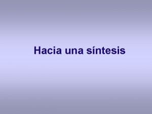 Hacia una sntesis ESTRATEGIA DIDCTICA Es la planificacin