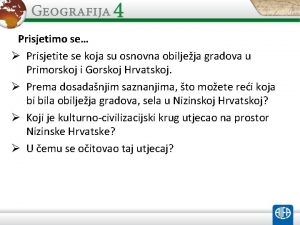 Prisjetimo se Prisjetite se koja su osnovna obiljeja