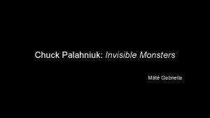 Chuck Palahniuk Invisible Monsters Mt Gabriella Tartalom I