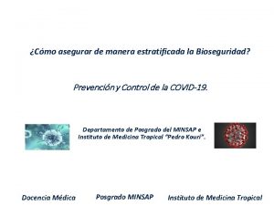 Cmo asegurar de manera estratificada la Bioseguridad Prevencin