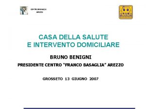 CENTRO BASAGLIA AREZZO CASA DELLA SALUTE E INTERVENTO