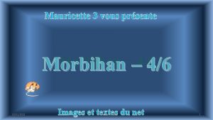 Mauricette 3 vous prsente Morbihan 46 02012022 Images