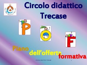 Circolo didattico Trecase Piano delloffertaformativa CIRCOLO DIDATTICO TRECASE