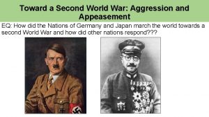 Toward a Second World War Aggression and Appeasement