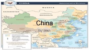 China By Josh Where is China China is