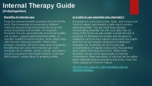 Internal Therapy Guide OrallyIngestion Benefits of internal use