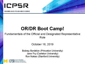 SHARING DATA TO ADVANCE SCIENCE ORDR Boot Camp