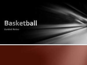Guided Notes History Dr James Naismith a Canadian