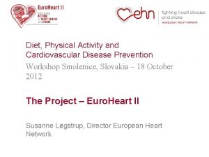 Diet Physical Activity and Cardiovascular Disease Prevention Workshop