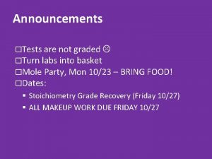 Announcements Tests are not graded Turn labs into