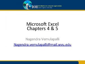 Microsoft Excel Chapters 4 5 Nagendra Vemulapalli Nagendra