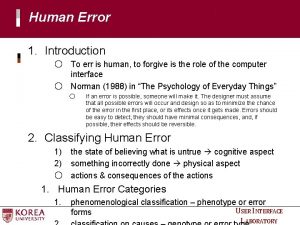 Human Error 1 Introduction To err is human