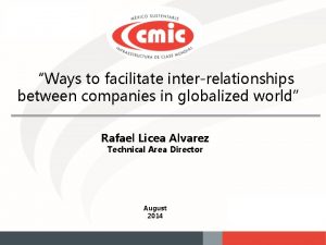 Ways to facilitate interrelationships between companies in globalized