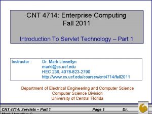 CNT 4714 Enterprise Computing Fall 2011 Introduction To