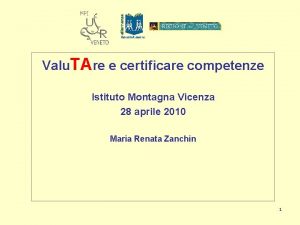 Valu TAre e certificare competenze Istituto Montagna Vicenza