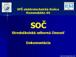 SP elektrotechnick Koice Komenskho 44 SO Stredokolsk odborn