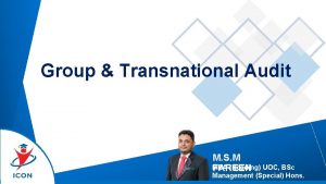 Group Transnational Audit M S M FAREEN MBA