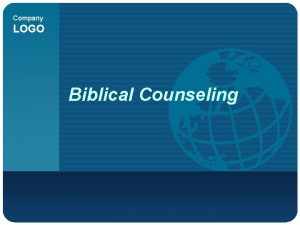 Company LOGO Biblical Counseling Counseling What Nouthetic to