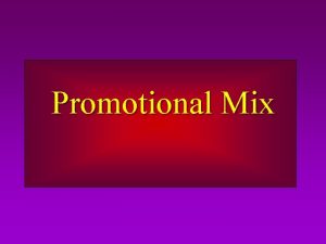 Promotional Mix Objectives A Describe the elements of