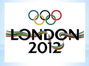 Summer Olympic games 2012 are thirtieth summer Olympic
