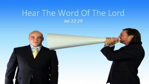 Hear The Word Of The Lord Jer 22