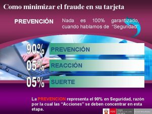 Como minimizar el fraude en su tarjeta PREVENCIN