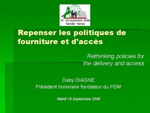 Repenser les politiques de fourniture et daccs Rethinking