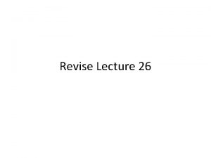 Revise Lecture 26 Lecture 26 Banker and Customer