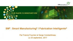 SM 2 Smart Manufacturing 2 Fabrication Intelligente 2