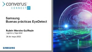 Samsung Buenas prcticas Eye Detect Rubn Morales Guilfoyle